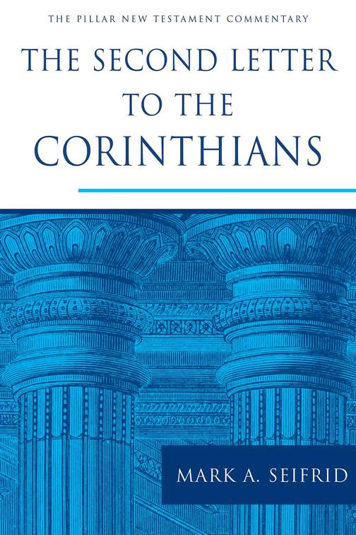 The Second Letter to the Corinthians, The Pillar New Testament Commentary (PNTC)