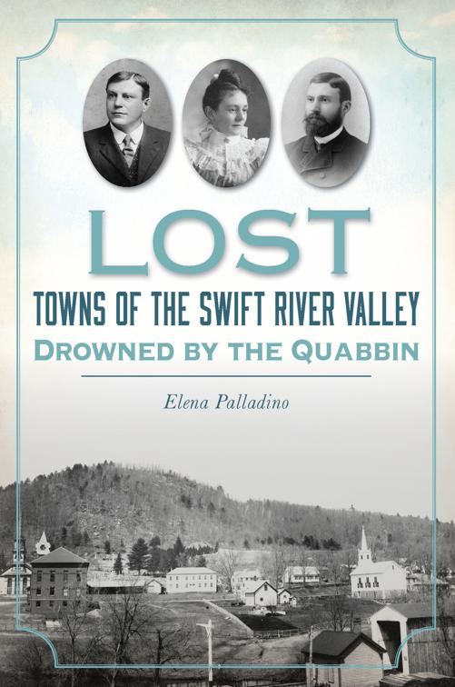 Lost Towns of the Swift River Valley, Lost