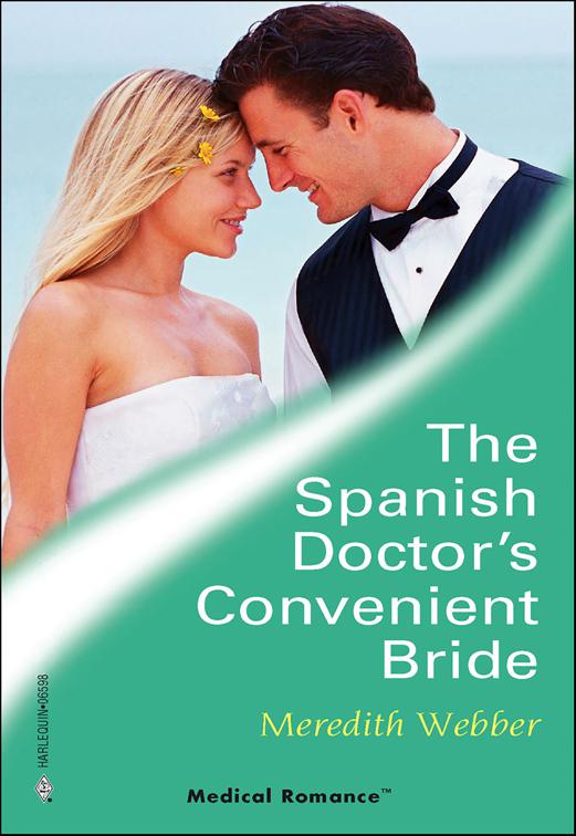 Spanish Doctor&#x27;s Convenient Bride