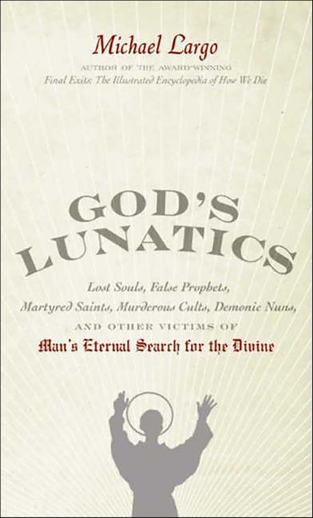 God&#x27;s Lunatics