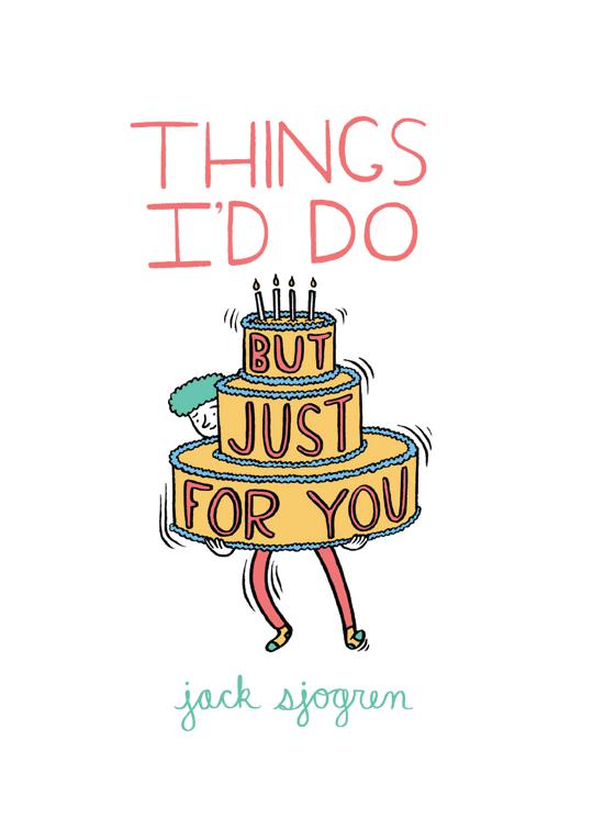 Things I&#x27;d Do But Just For You