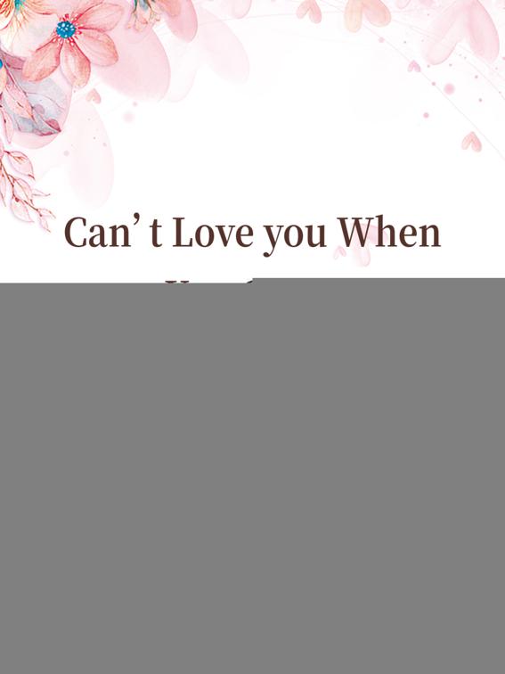 Can’t Love you When You Come, Volume 1