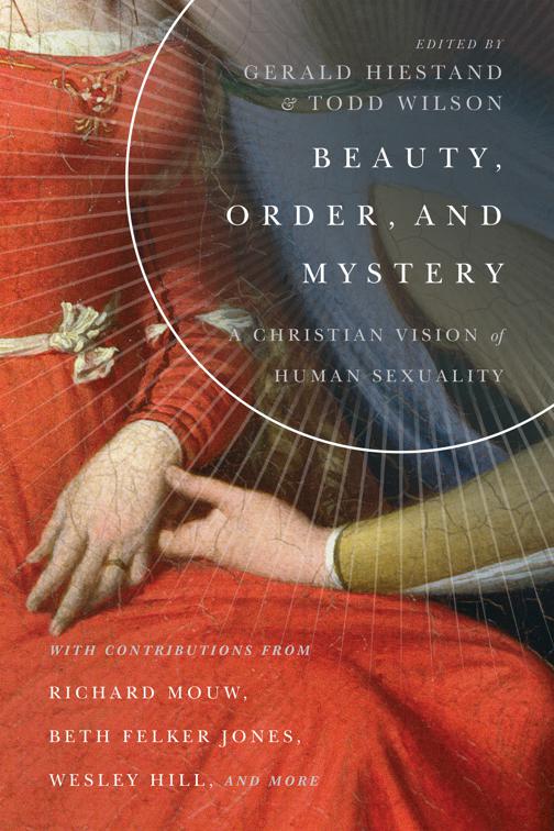 Beauty, Order, and Mystery, Center for Pastor Theologians Series