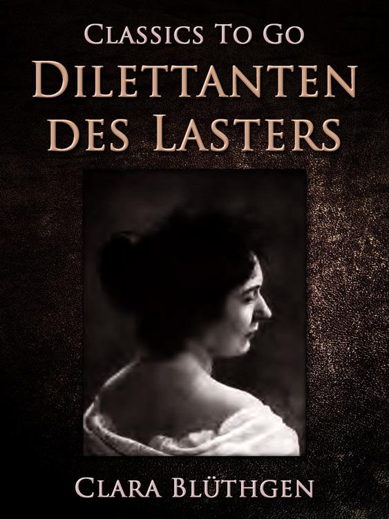 Dilettanten des Lasters, Classics To Go