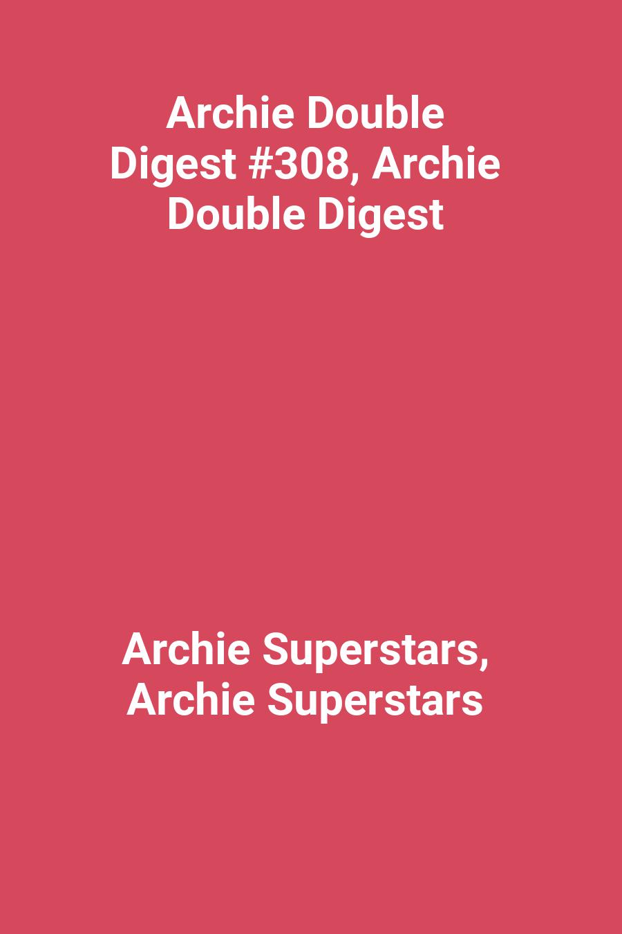 Archie Double Digest #308, Archie Double Digest