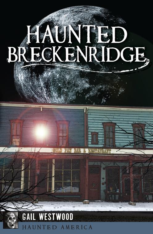 Haunted Breckenridge, Haunted America