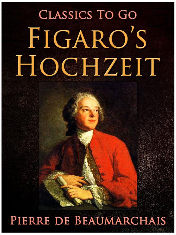 Figaro&#x27;s Hochzeit, Classics To Go