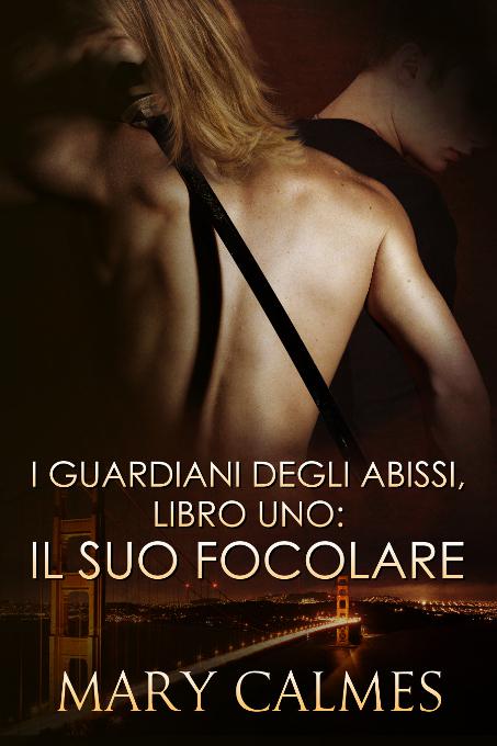 Il suo Focolare, I Guardiani Degli Abissi