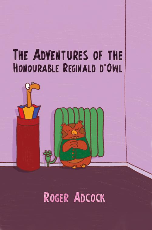 The Adventures of the Honourable Reginald d&#x27;Owl