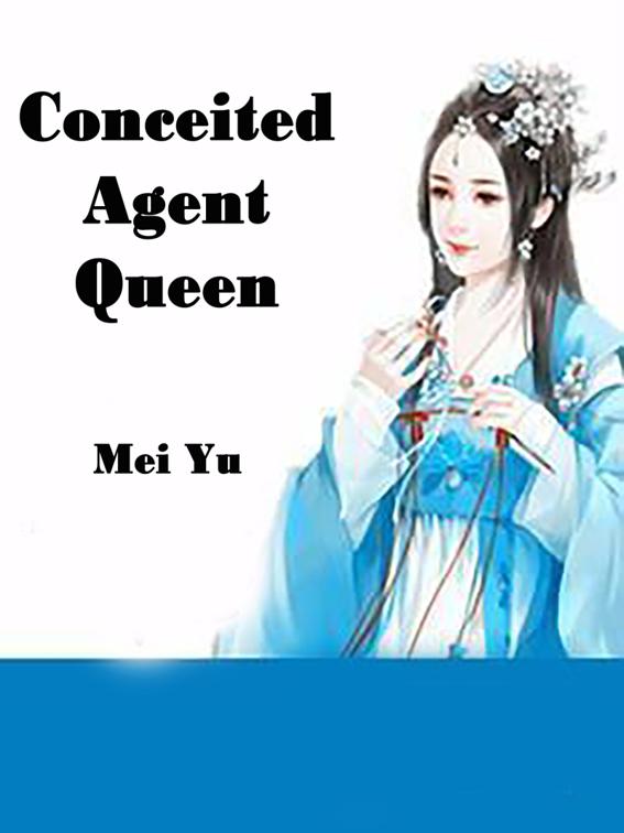 This image is the cover for the book Conceited Agent Queen, Volume 4