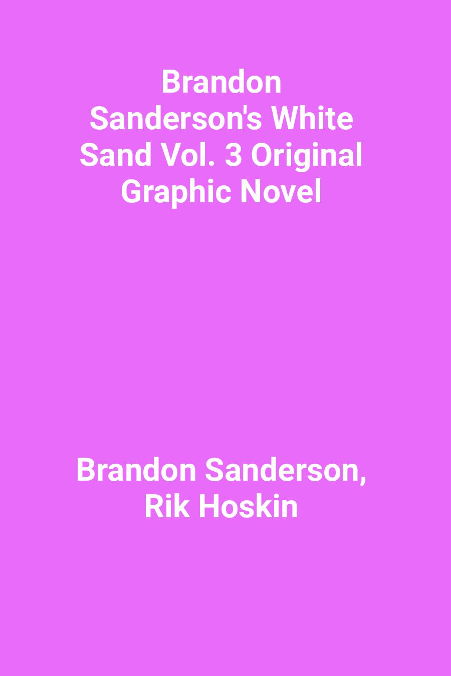 Brandon Sanderson&#x27;s White Sand Vol. 3 Original Graphic Novel