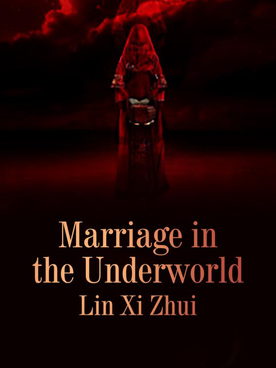 This image is the cover for the book Marriage in the Underworld, Volume 2