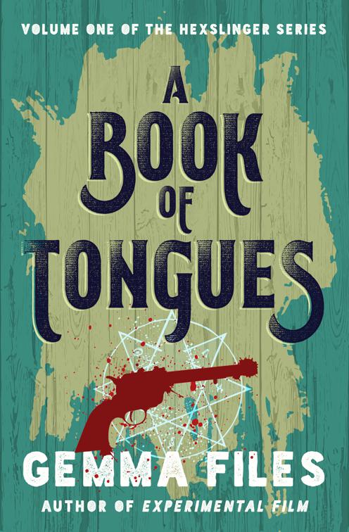 Book of Tongues, The Hexslinger Series