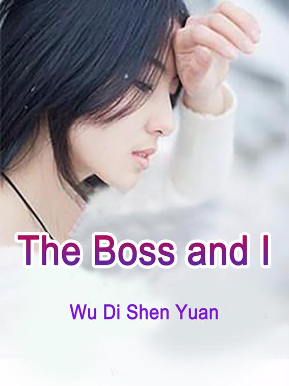 This image is the cover for the book The Boss and I, Volume 6