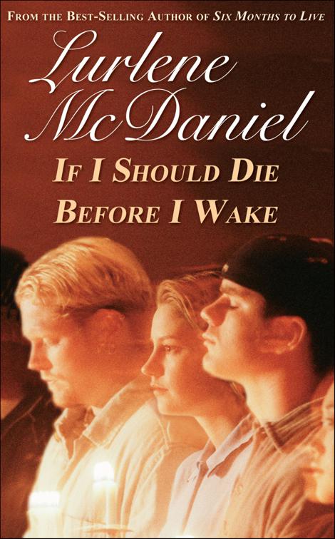 If I Should Die Before I Wake, Lurlene McDaniel