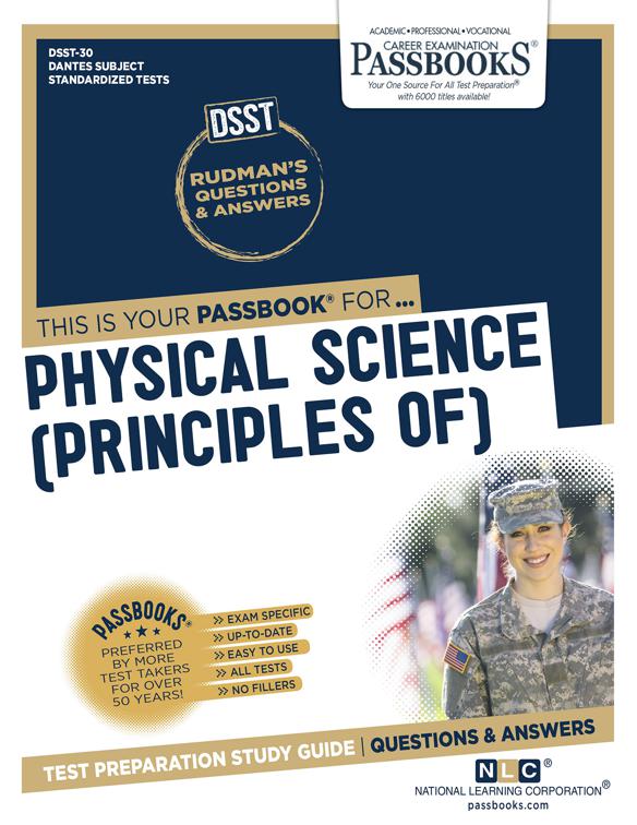PHYSICAL SCIENCE (PRINCIPLES OF), DANTES Subject Standardized Tests (DSST)