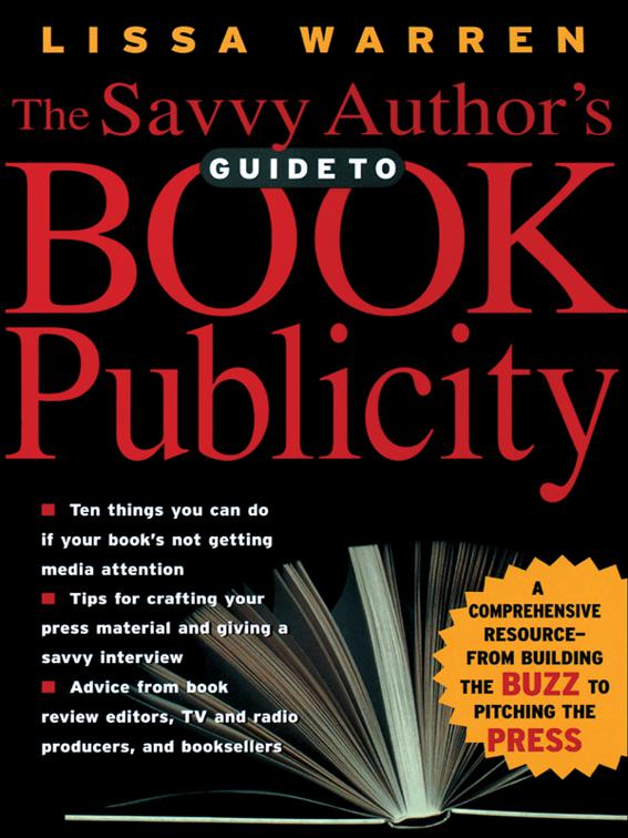 Savvy Author&#x27;s Guide To Book Publicity