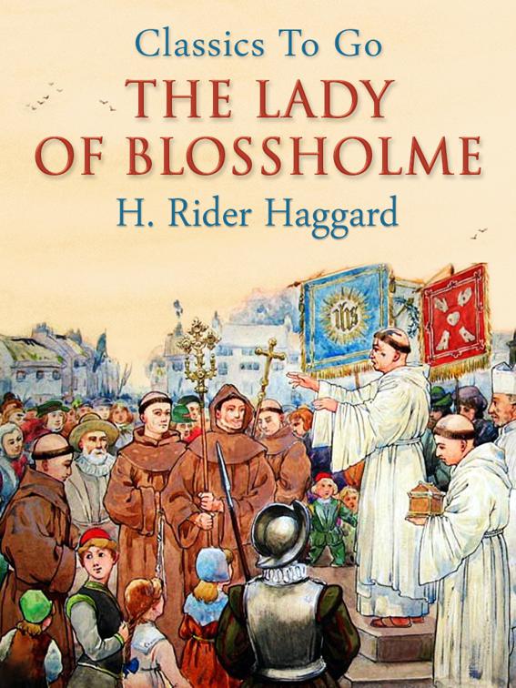 The Lady of Blossholme, Classics To Go