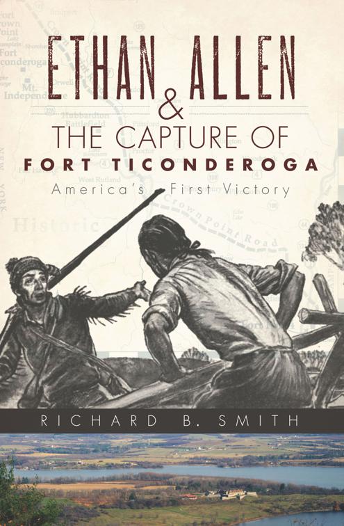 Ethan Allen &amp; the Capture of Fort Ticonderoga