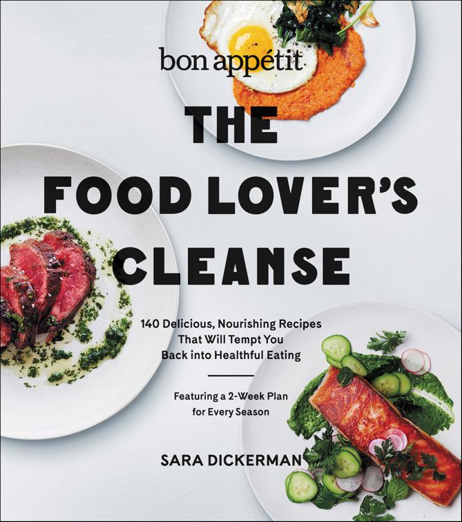 The Food Lover&#x27;s Cleanse