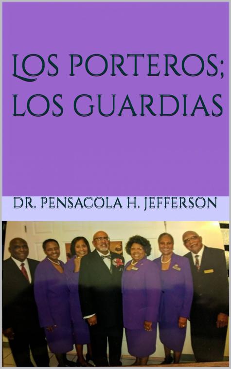 Los porteros; los guardias