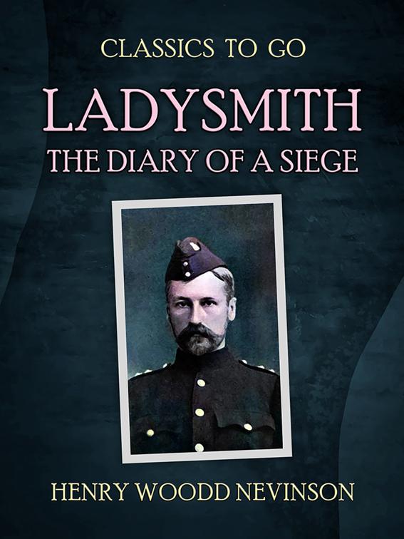 Ladysmith The Diary Of A Siege, Classics To Go