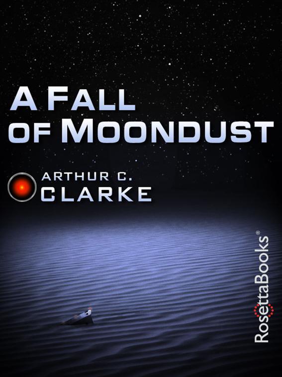 Fall of Moondust, Arthur C. Clarke Collection