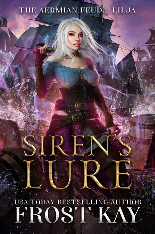 Siren&#x27;s Lure, The Aermian Feuds: Lilja
