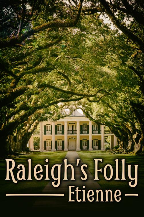 Raleigh&#x27;s Folly