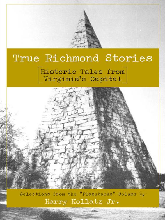 This image is the cover for the book True Richmond Stories, American Chronicles