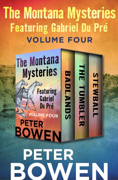 Montana Mysteries Featuring Gabriel Du Pré Volume Four, The Montana Mysteries Featuring Gabriel Du Pré