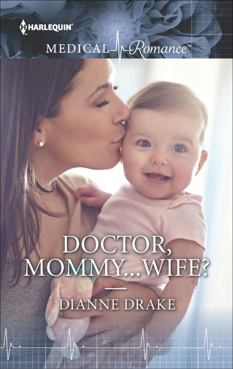 Doctor, Mommy . . . Wife?