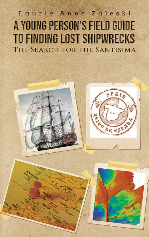 A Young Person’s Field Guide to Finding Lost Shipwrecks