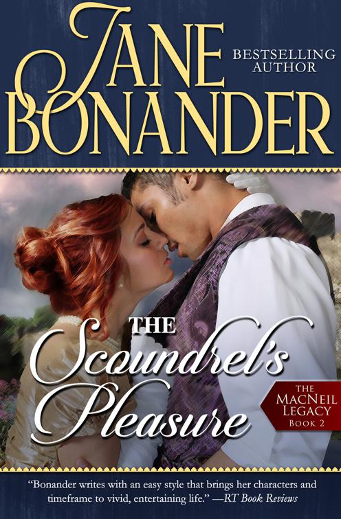 Scoundrel&#x27;s Pleasure, The MacNeil Legacy