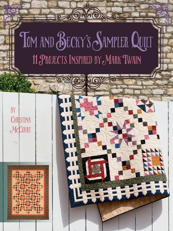 Tom and Becky&#x27;s Sampler Quilt