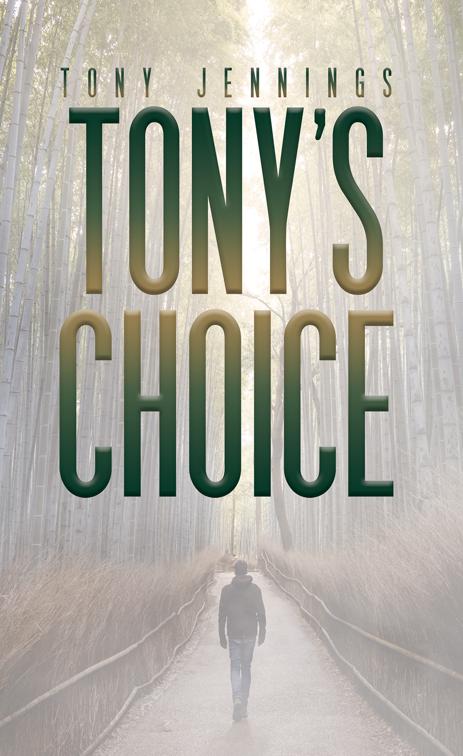 Tony&#x27;s Choice