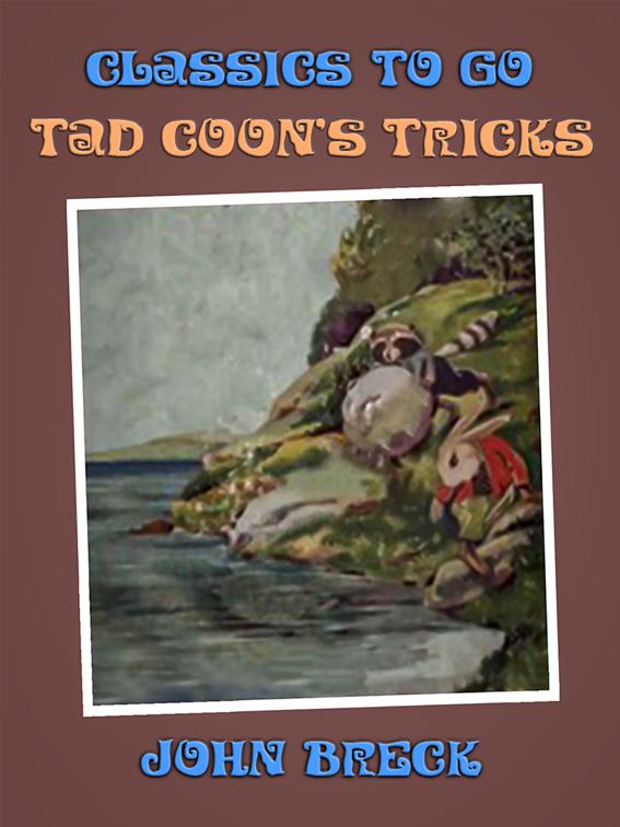 Tad Coon&#x27;s Tricks, Classics To Go