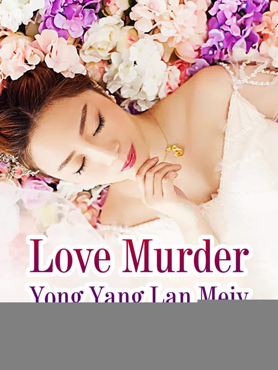 Love Murder, Volume 1