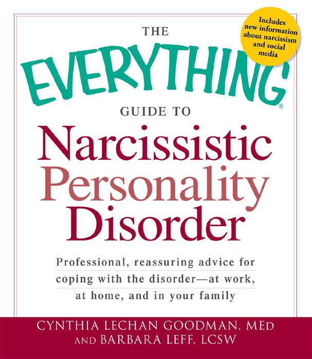 Everything Guide to Narcissistic Personality Disorder, The Everything Books