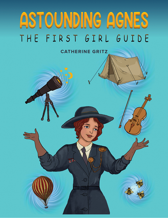 Astounding Agnes, The First Girl Guide