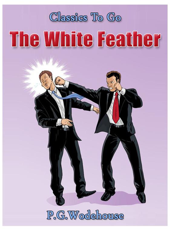 The White Feather, Classics To Go
