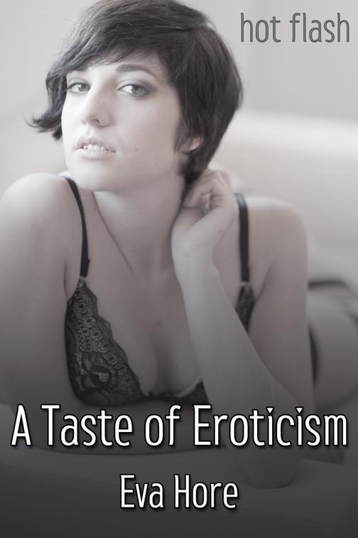 A Taste of Eroticism