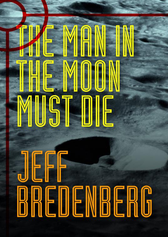 Man in the Moon Must Die