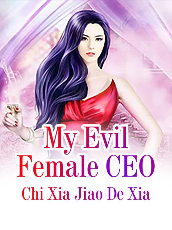 My Evil Female CEO, Volume 3