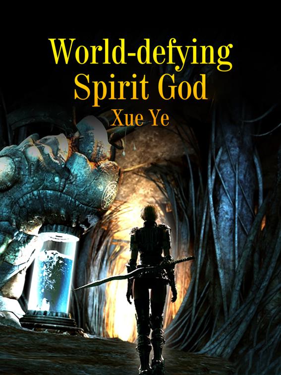 World-defying Spirit God, Volume 1