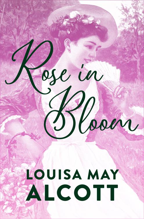 Rose in Bloom, Eight Cousins