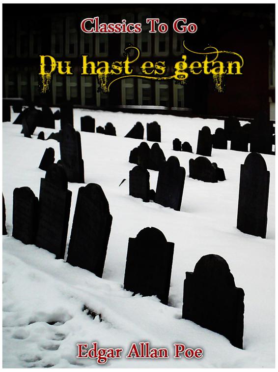Du hast es getan, Classics To Go