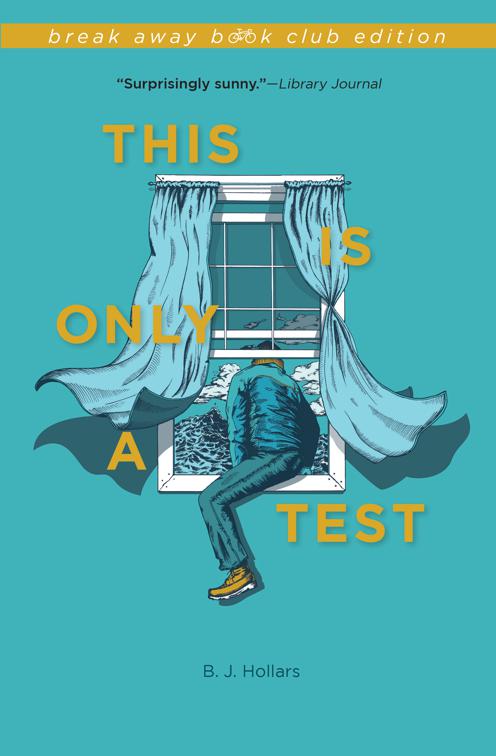 This Is Only a Test, Break Away Book Club Edition