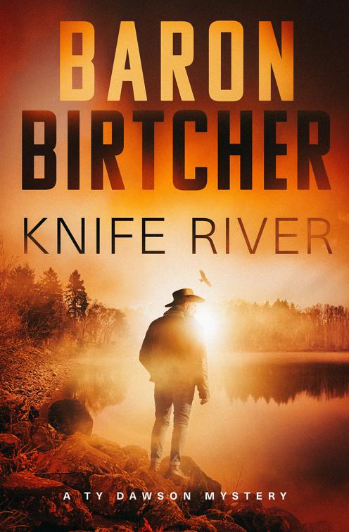 Knife River, The Ty Dawson Mysteries