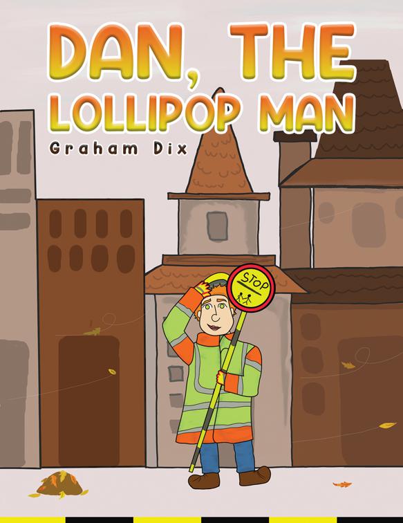 Dan, The Lollipop Man